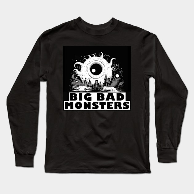 Big Bad Monsters Long Sleeve T-Shirt by Digiwip